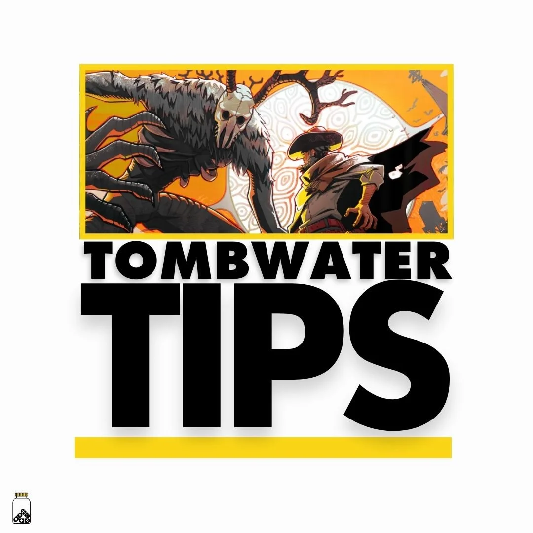 Tombwater Beginner Guide (Top Tips and Tricks) 