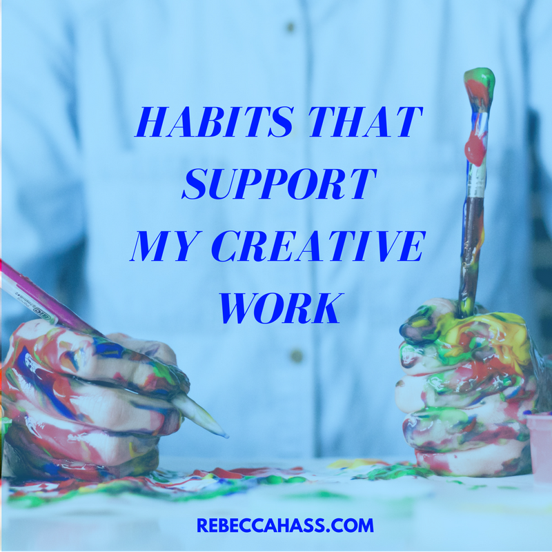 25fcb-habitsthatsupportmycreativework.png