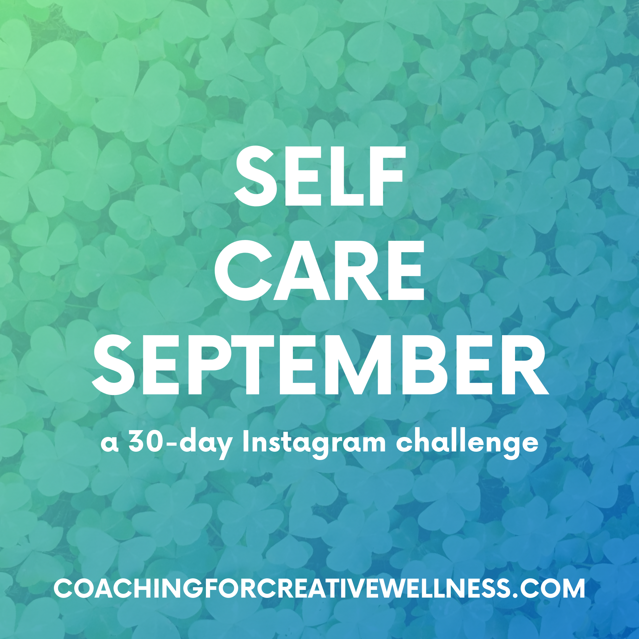 Coaching-for-Creative-Wellness-Self-Care-September.png