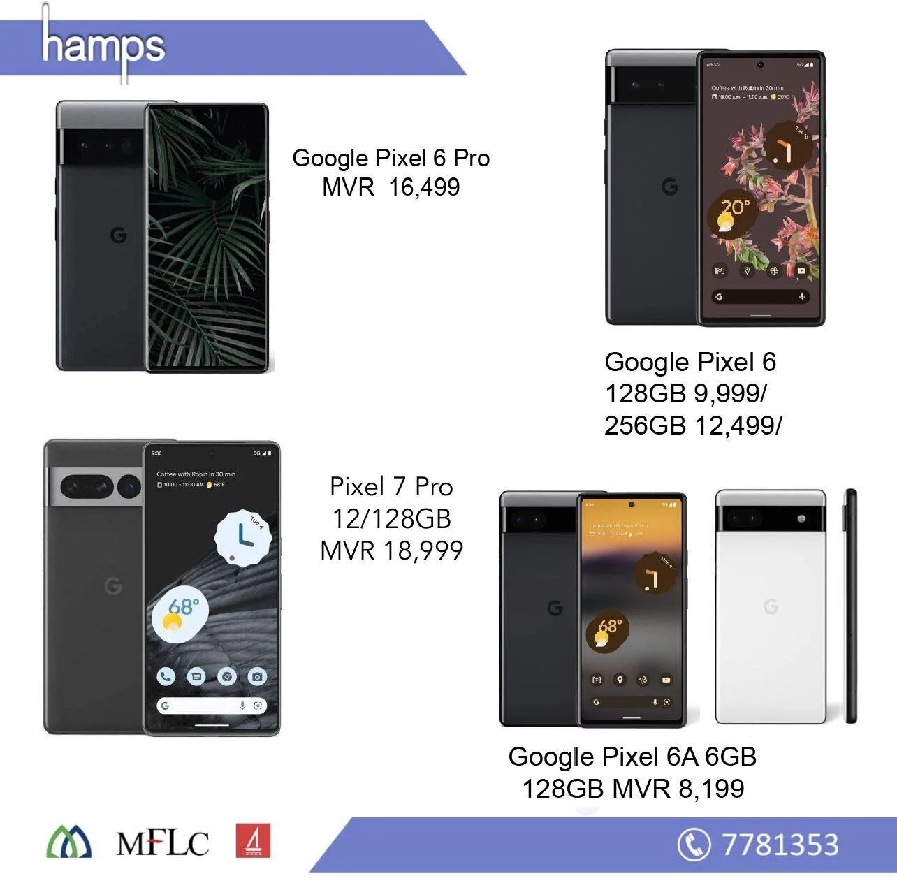 Pls visit our website for more details hampseshop.com 
Shop location pls click hampseshop.com/location 
Installment FROM MIB , MFLC , BML ISLAMIK BANK, BML EASY PAY , POLCO 
MORE Details call 7781353 ,9775757 shop 7700441 
#pixel7pro #google #googlep