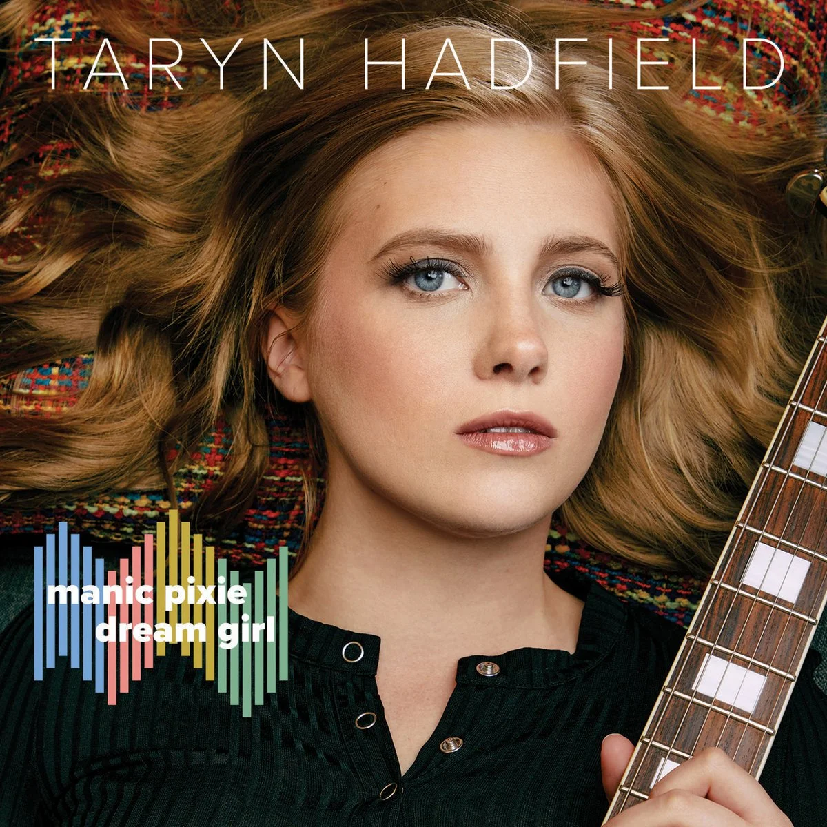 Taryn Hadfield "Manic Pixie Dream Girl" (Mastering)