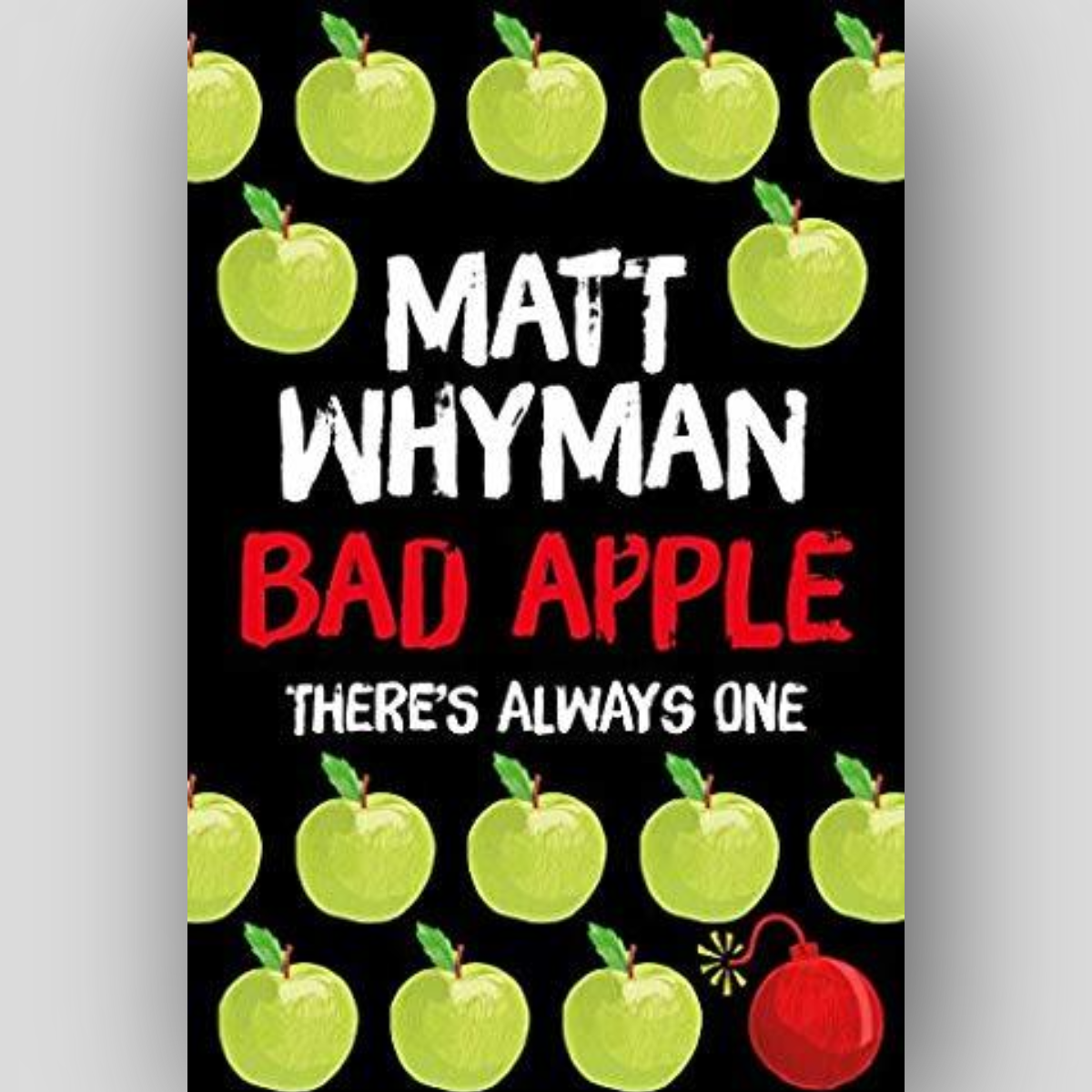 Bad Apple - Matt Whyman