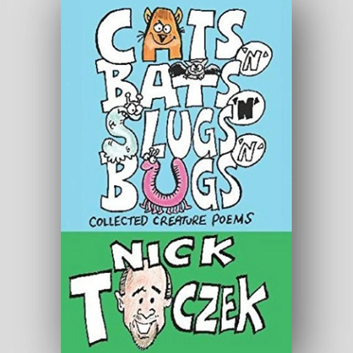 Cats n Bats n Slugs n Bugs.jpg