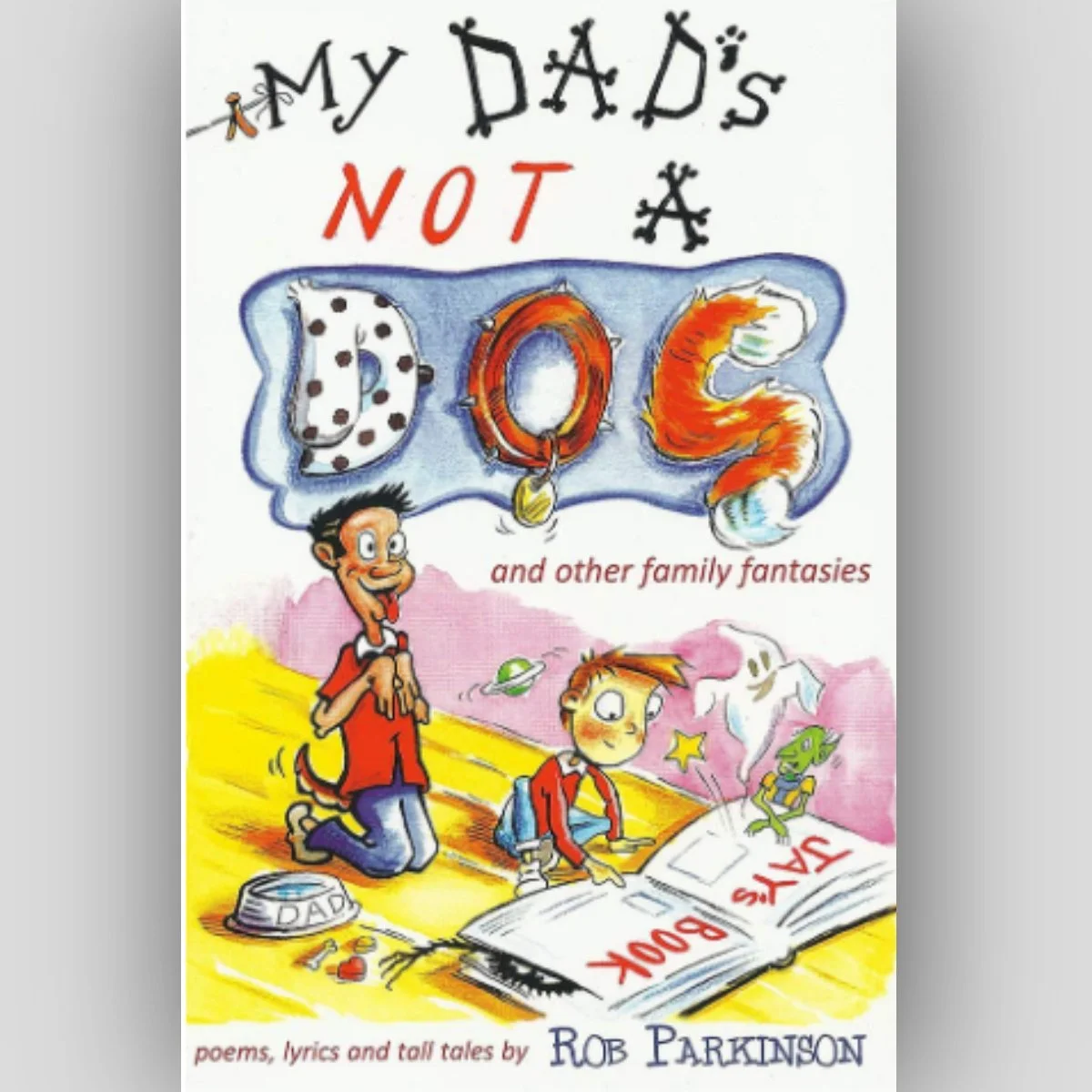 My Dad's Not a Dog - Rob Parkinson