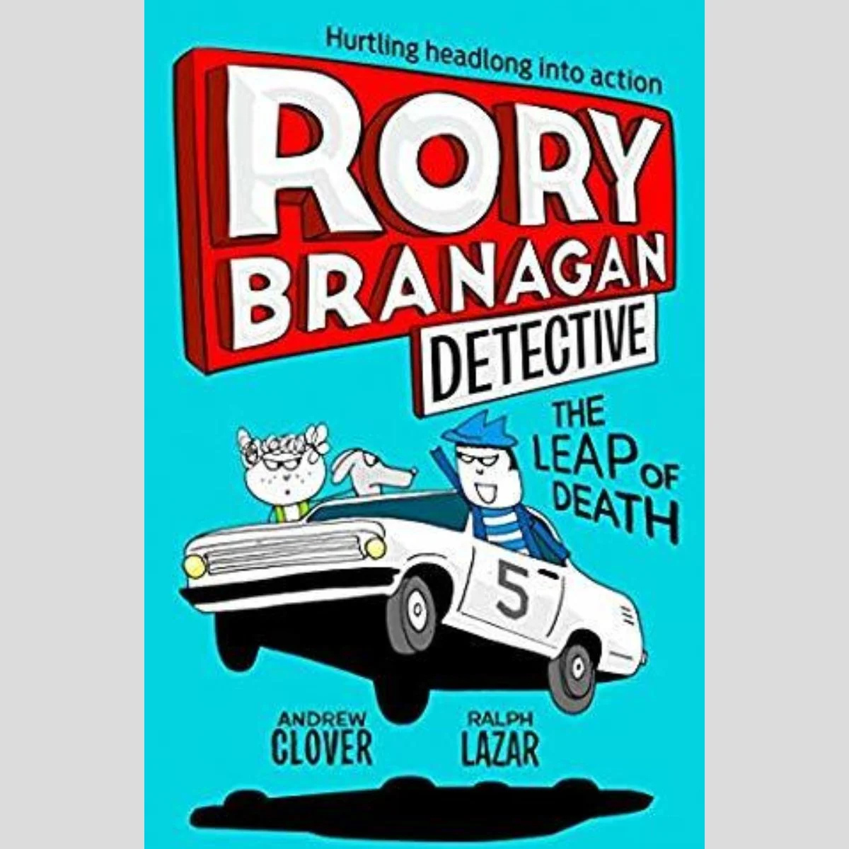 Rory Branagan Detective: The Leap of Death (Book 5) - Andrew Clover