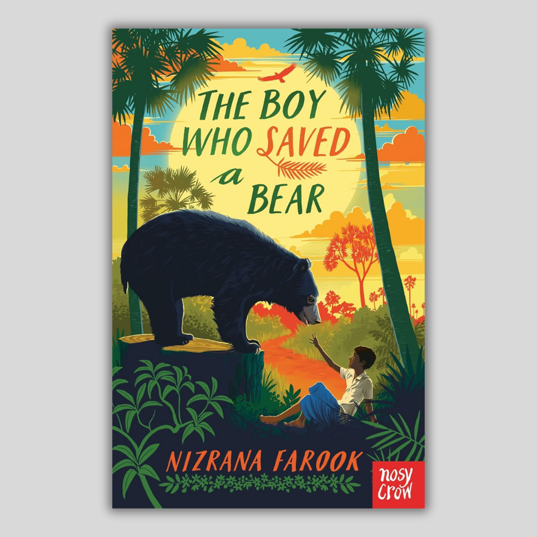 The Boy Who Saved a Bear - Nizrana Farook