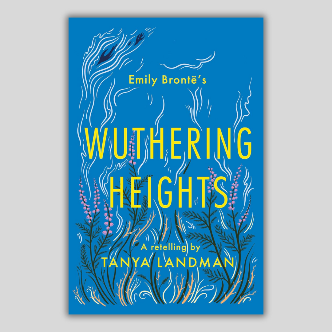 Wuthering Heights: A Retelling - Tanya Landman (Hong Kong Only)