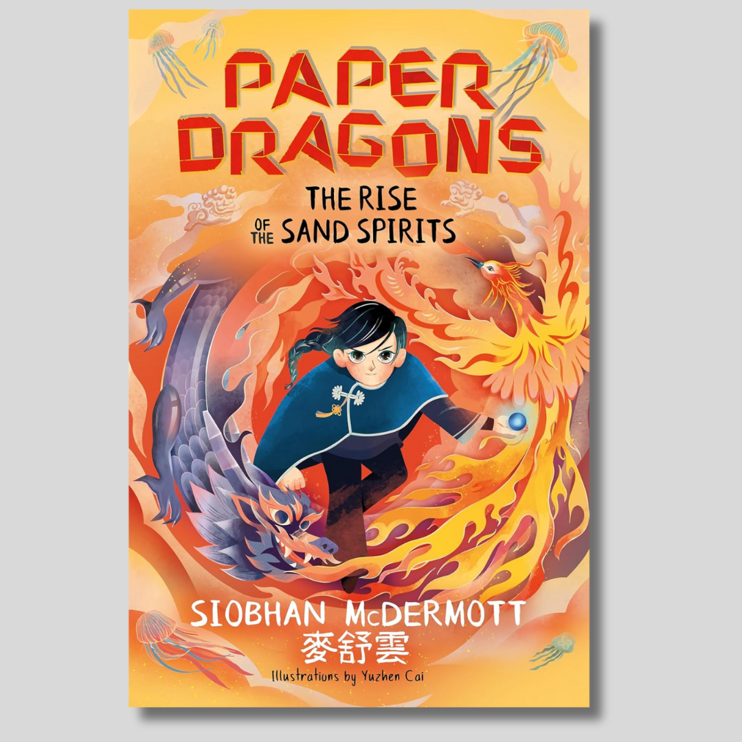 Paper Dragons: The Rise of the Sand Spirits: (Book 2) - Siobhan McDermott (Hong Kong Only)