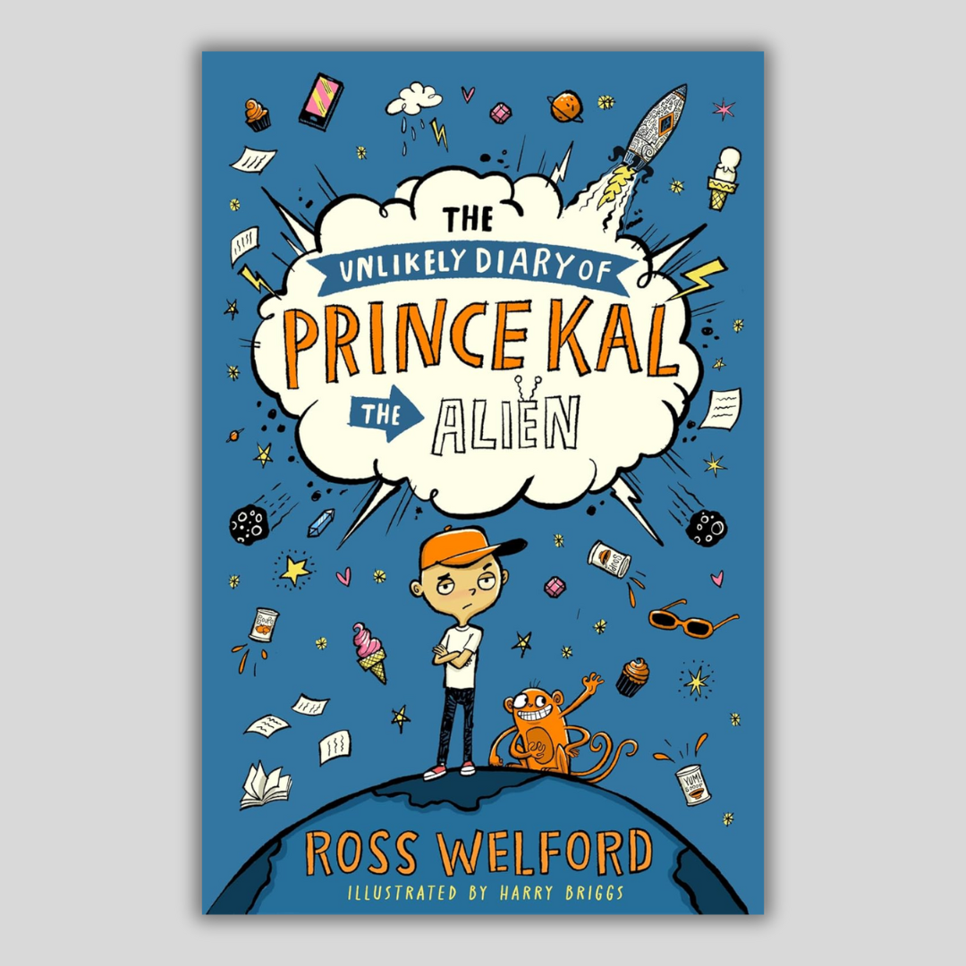 The Unlikely Diary of Prince Kal the Alien - Ross Welford