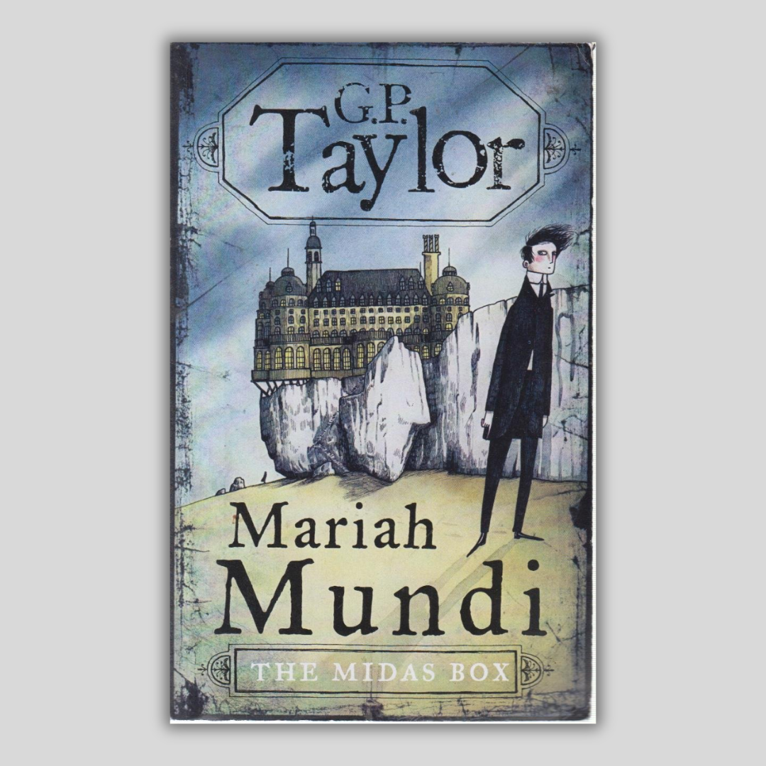 Mariah Mundi The Midas Box - G.P Taylor