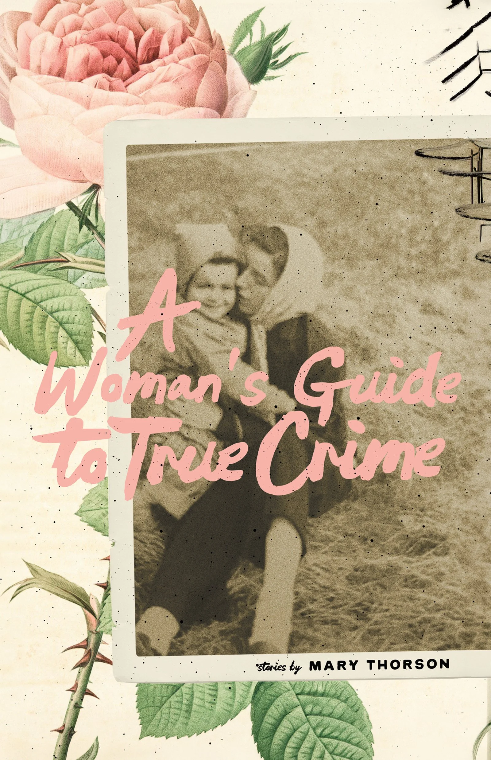 A Woman's Guide to True Crime, by Mary Thorson