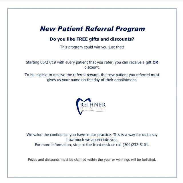 Ask about our New Patient Referral Program at your next appointment! With every new patient you refer to our office, you can receive a gift OR discount! Contact Reihner Dental today 😎🦷 (304) 232-5101 #wheelingdentist #wheelingwv #dentaloffice #newp