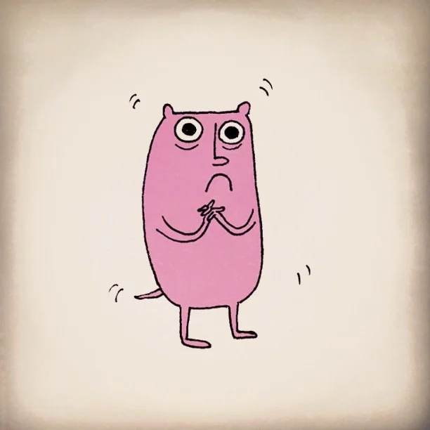 It's only the scared little Pink. He is scared of everything all the damn time.