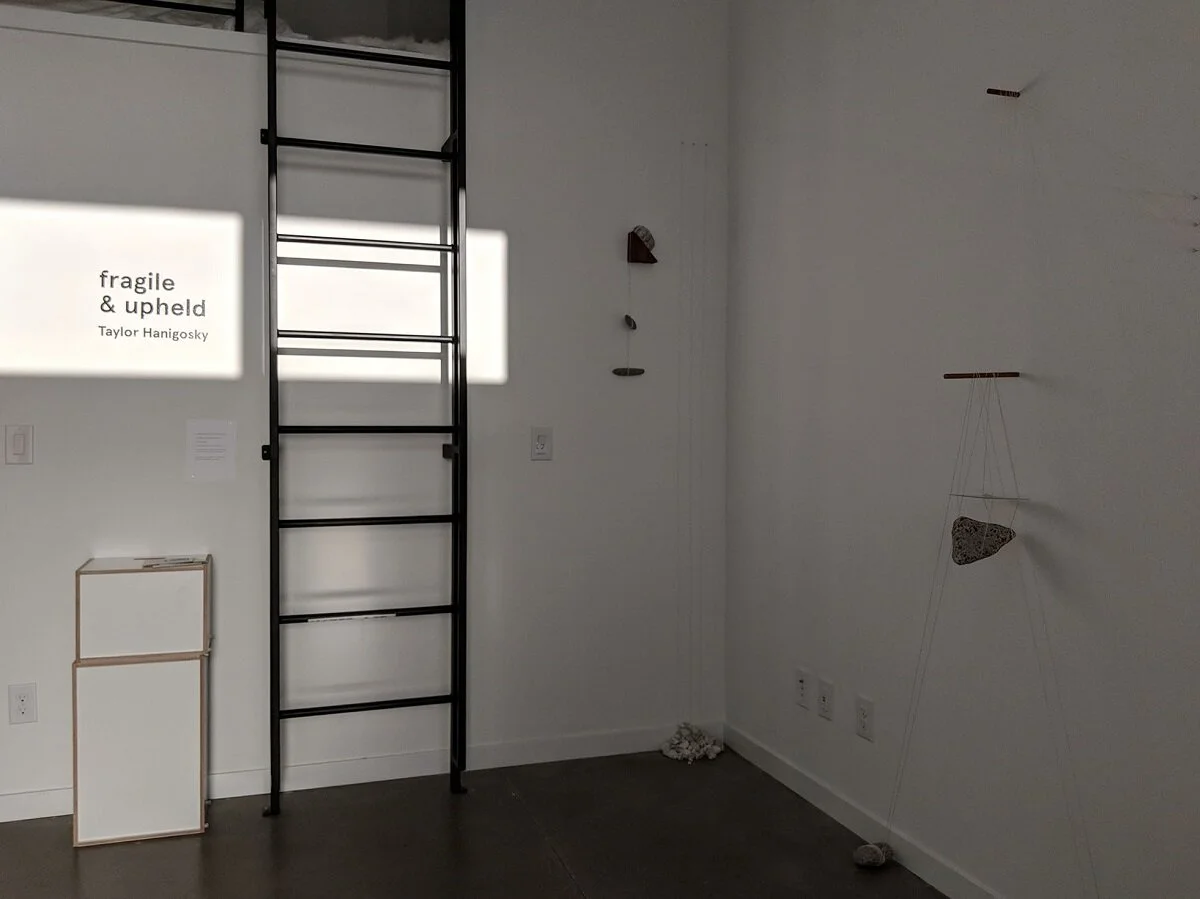 IInstallation View: fragile & upheld ; Taylor Hanigosky
