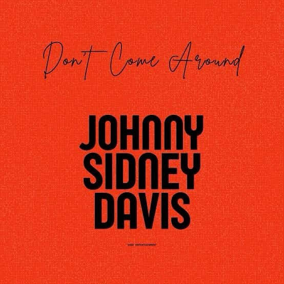 Don&rsquo;t Come Around - @johnnysidneydavis 
Produced / Mixed / Mastered by 🙋🏻&zwj;♂️
