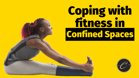 Coping with staying fit in confined spaces