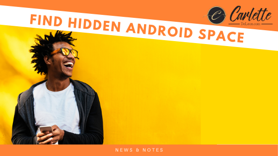 Find hidden space on your Android smartphone