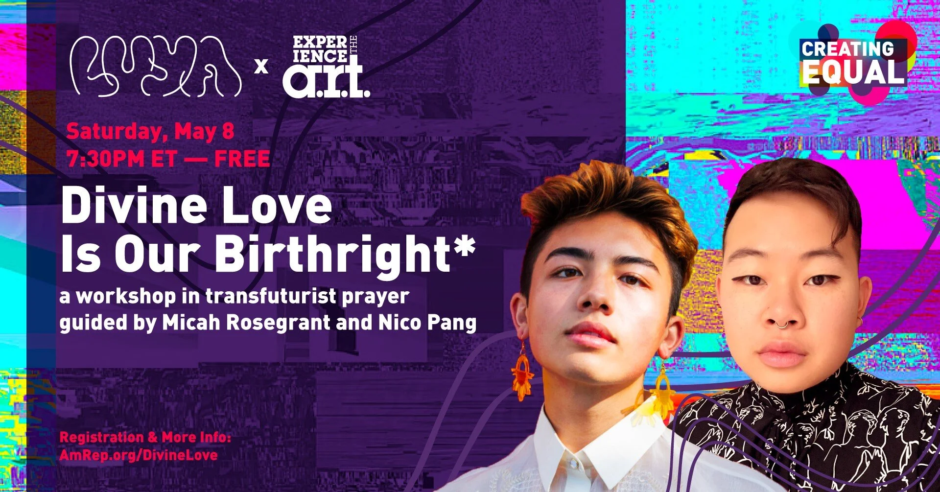 Divine Love Is Our Birthright:* a workshop in transfuturist prayer