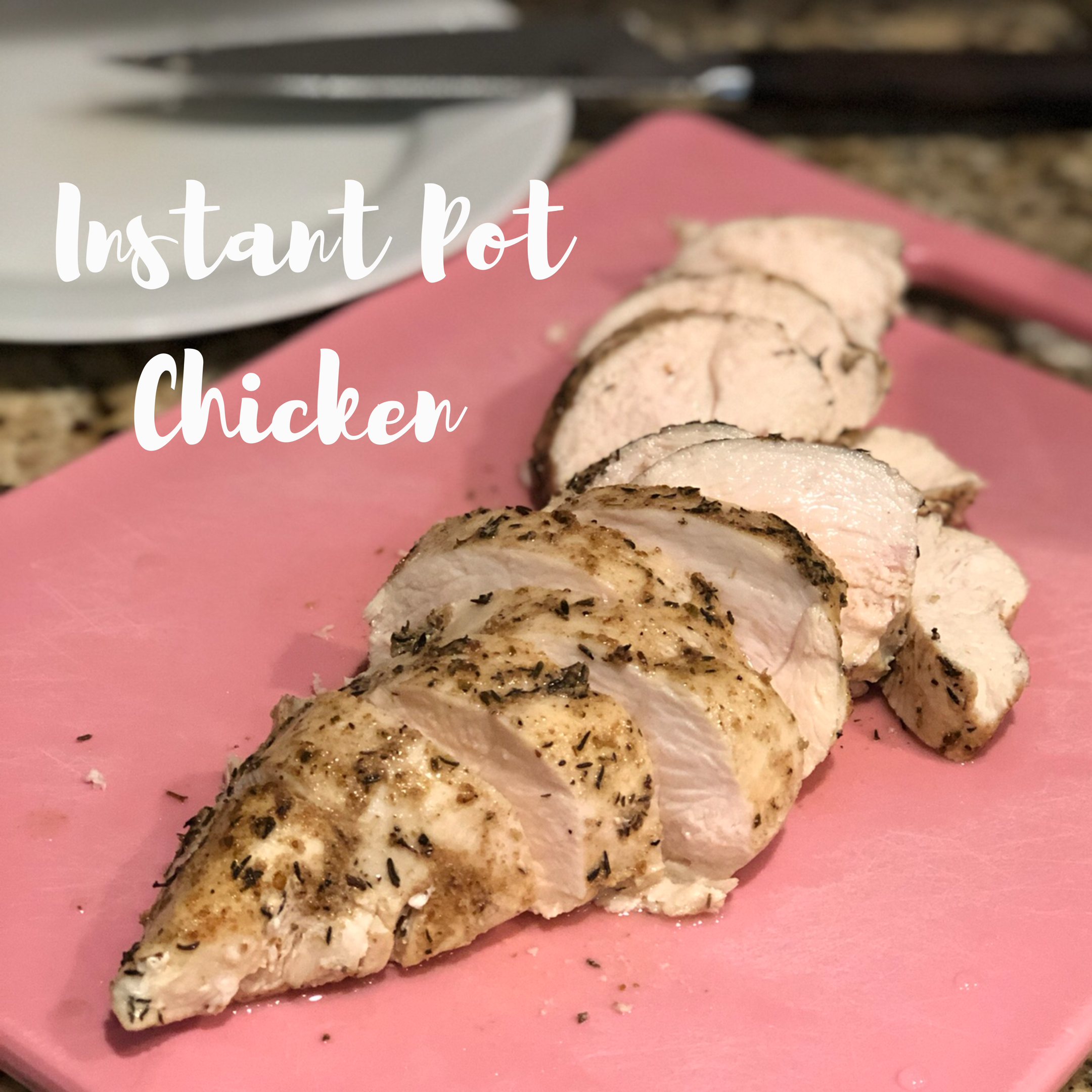 Instant Pot Chicken Breasts