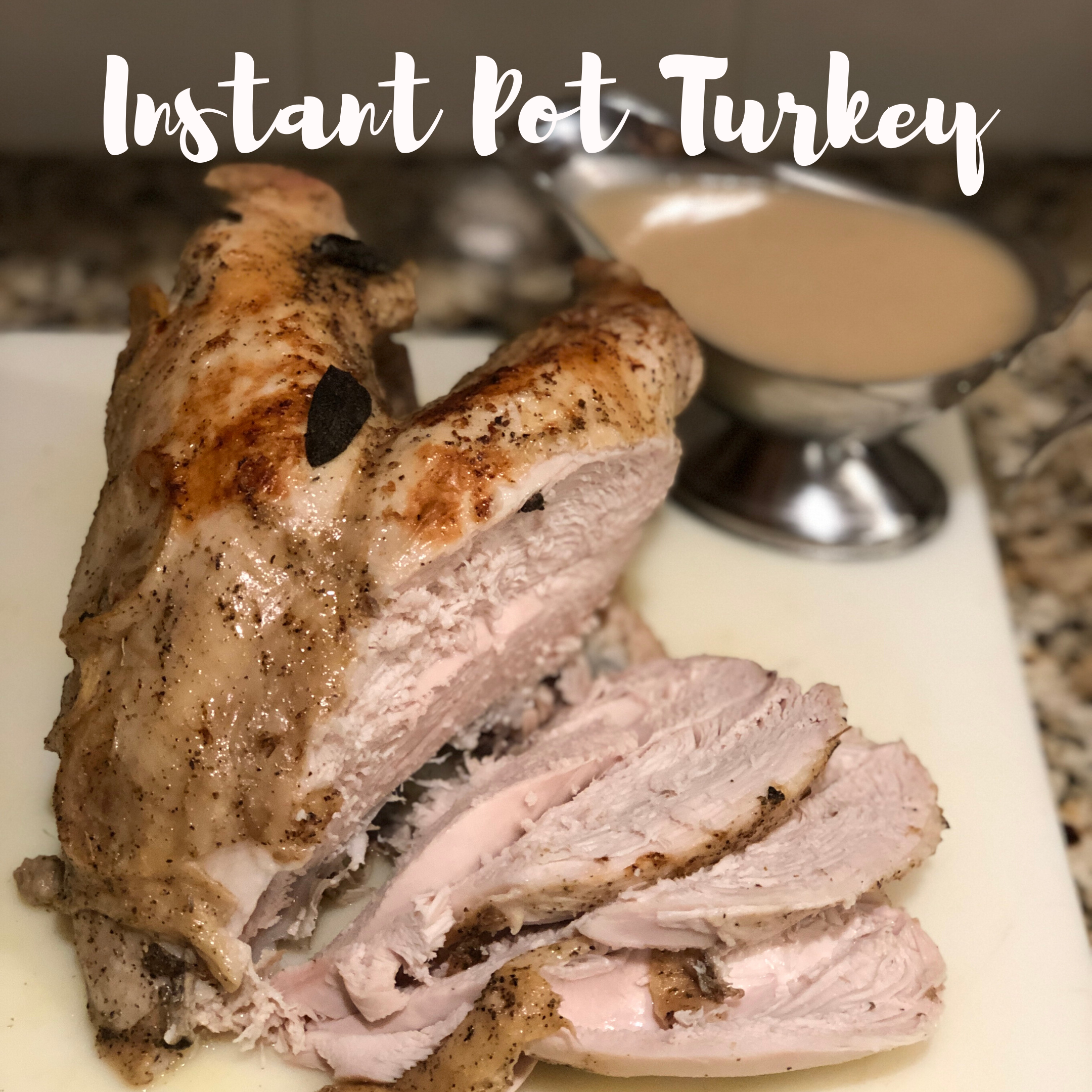 Instant Pot Whole Turkey Breast