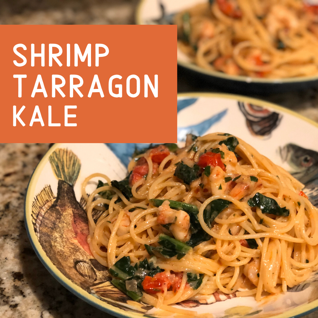 Shrimp Tarragon &amp; Kale Pasta