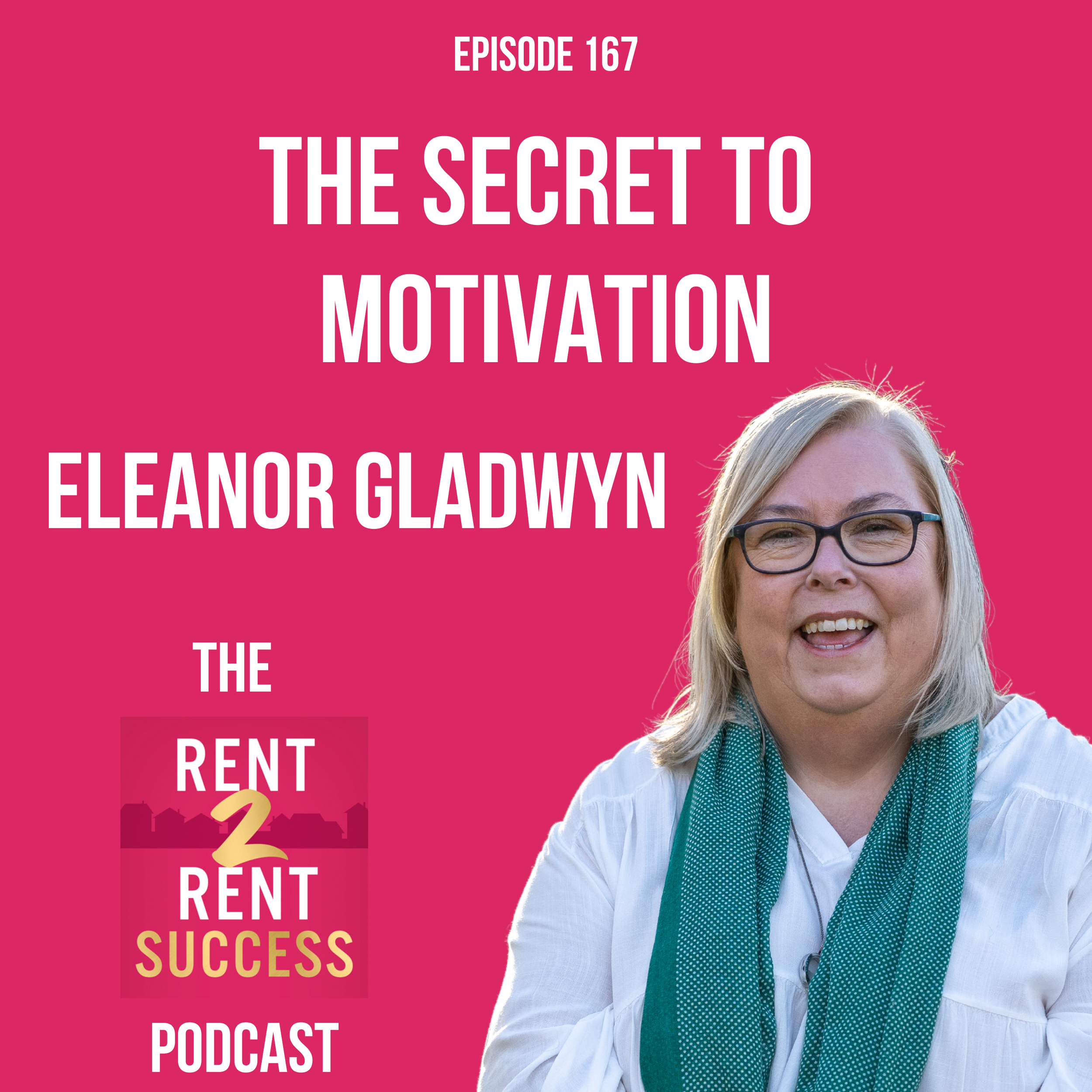 The secret to motivation with Eleanor Gladwyn