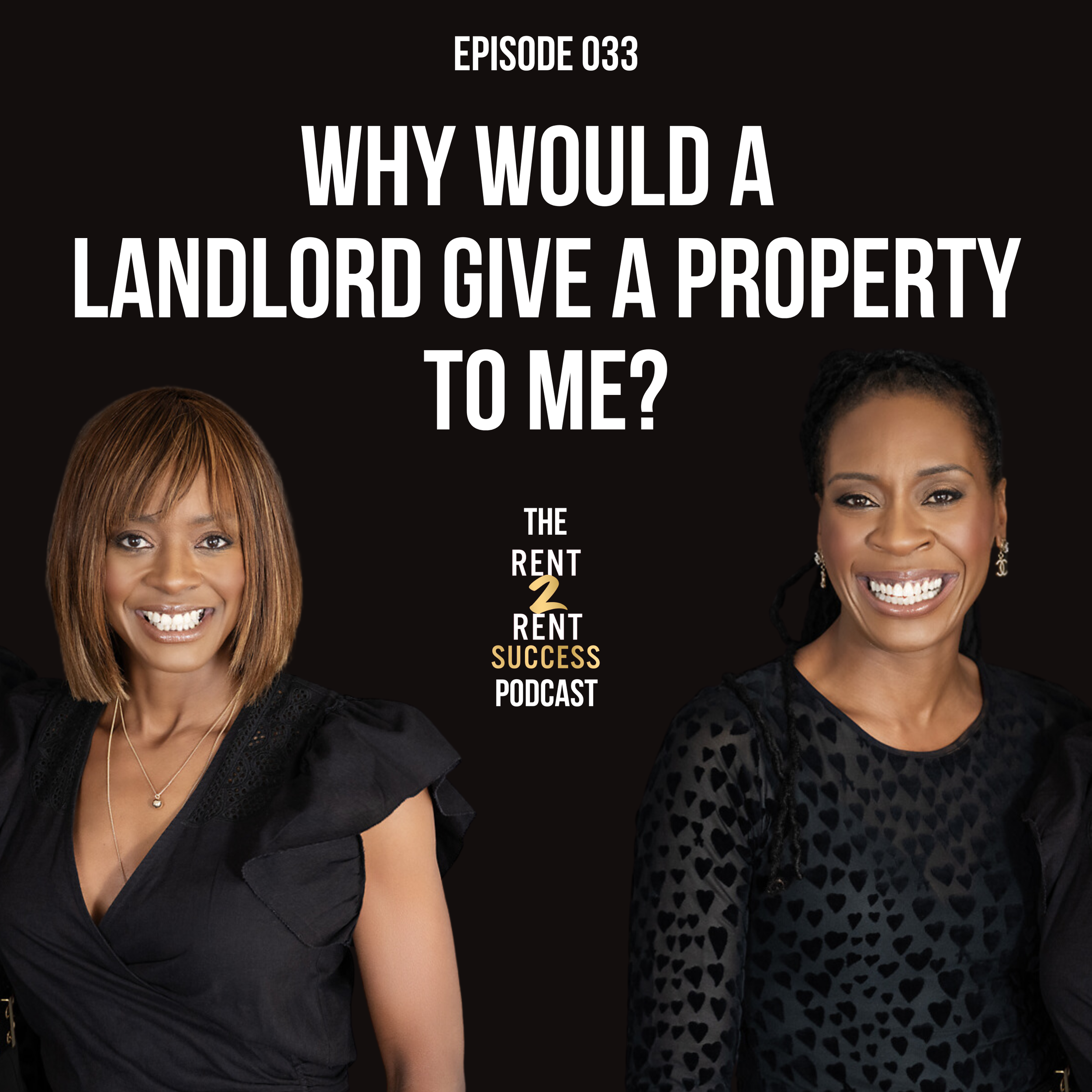 Why would a landlord give a property to me?