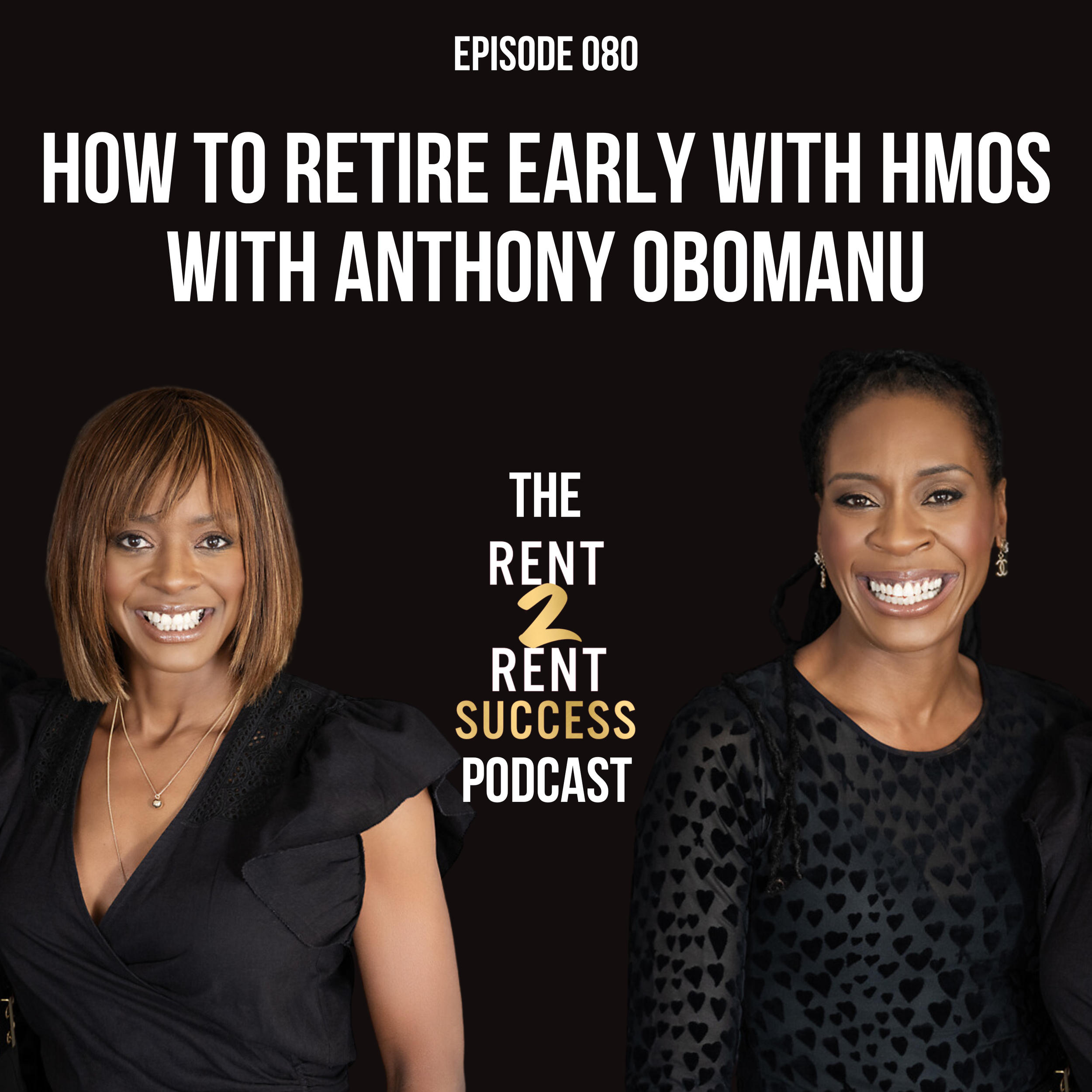 How to Retire Early with HMOs with Anthony Obomanu