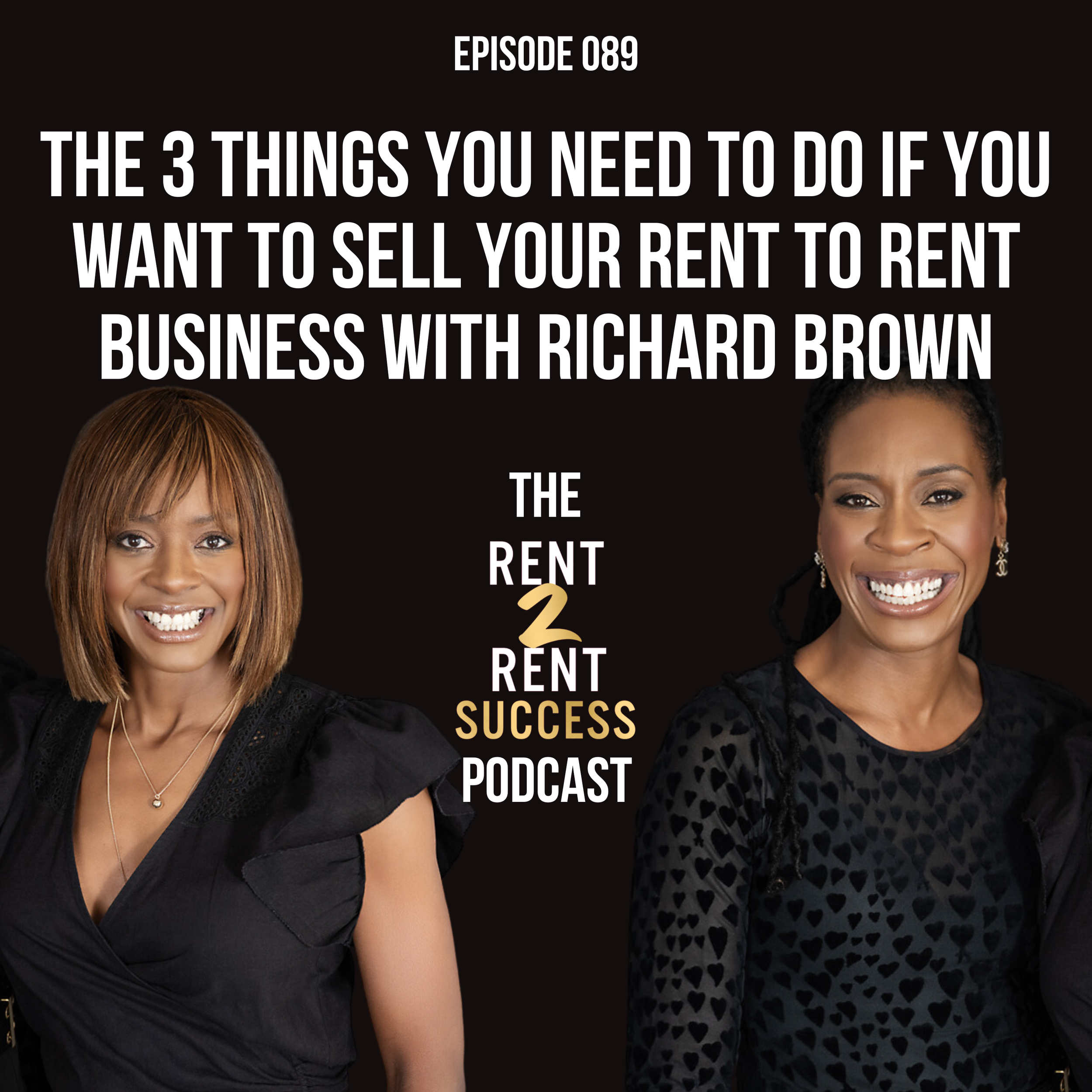 The 3 things you need to do if you want to sell your rent to rent business with Richard Brown