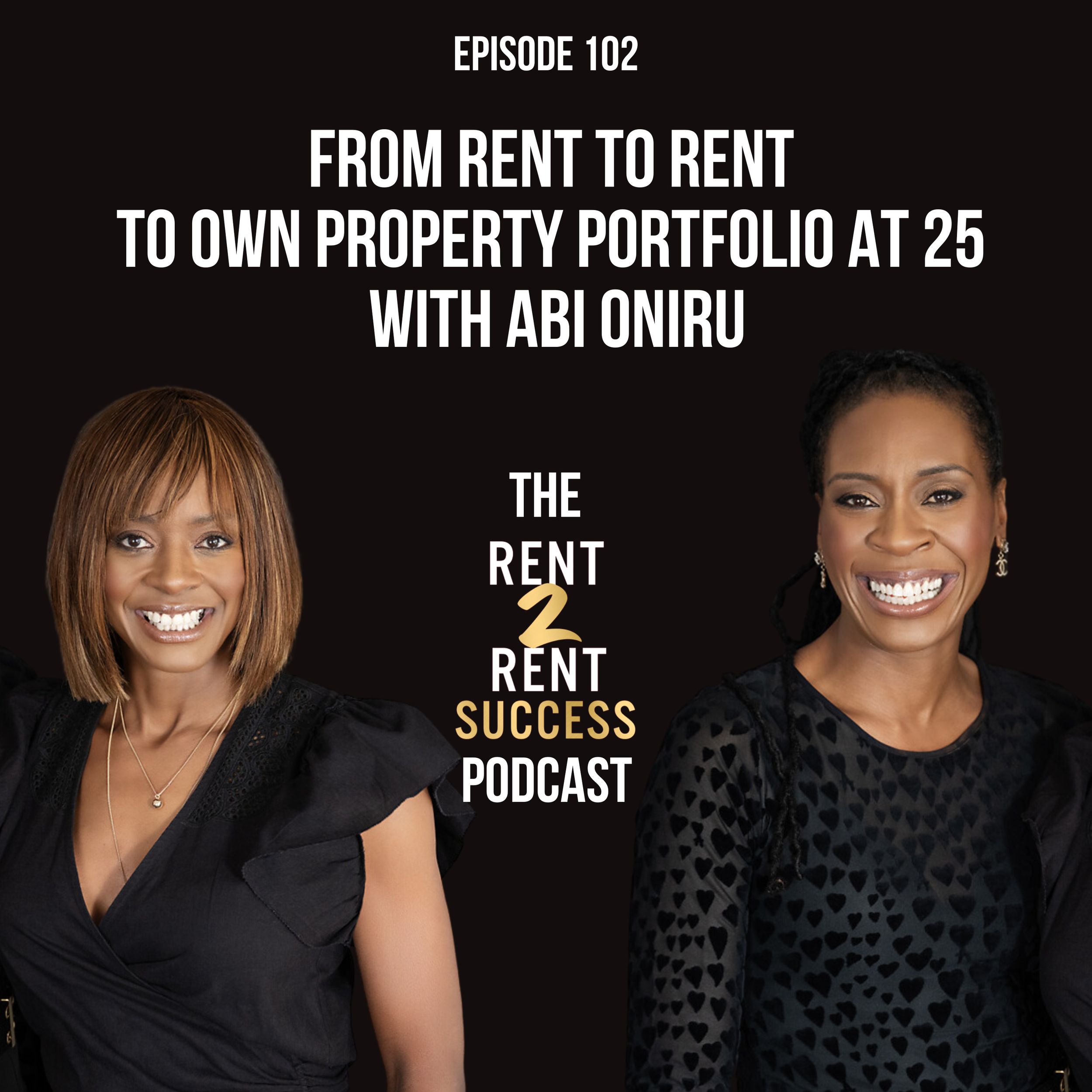 From rent to rent to own property portfolio at 25 with Abi Oniru