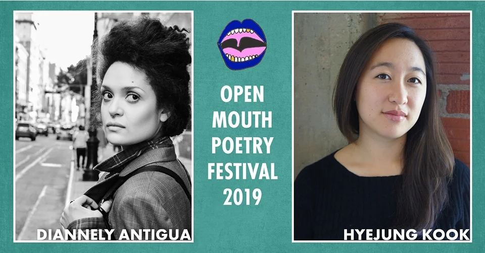 2019 Open Mouth Poetry Festival: Diannely Antigua &amp; Hyejung Kook