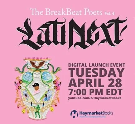 Haymarket Books and The BreakBeat Poets present: The BreakBeat Poets Vol. 4: LatiNext
