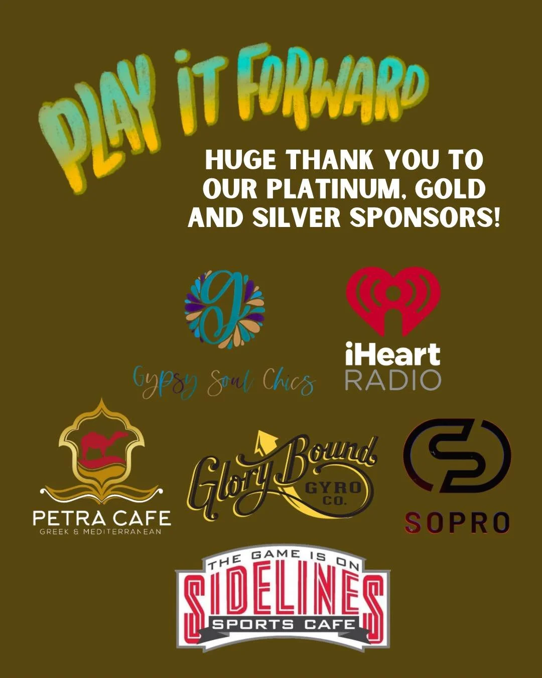 Shout out to our platinum, gold and silver sponsors for making Play it Forward a reality! These are local businesses helping a local band feed some local folks and we are so grateful for their willingness to help us out!