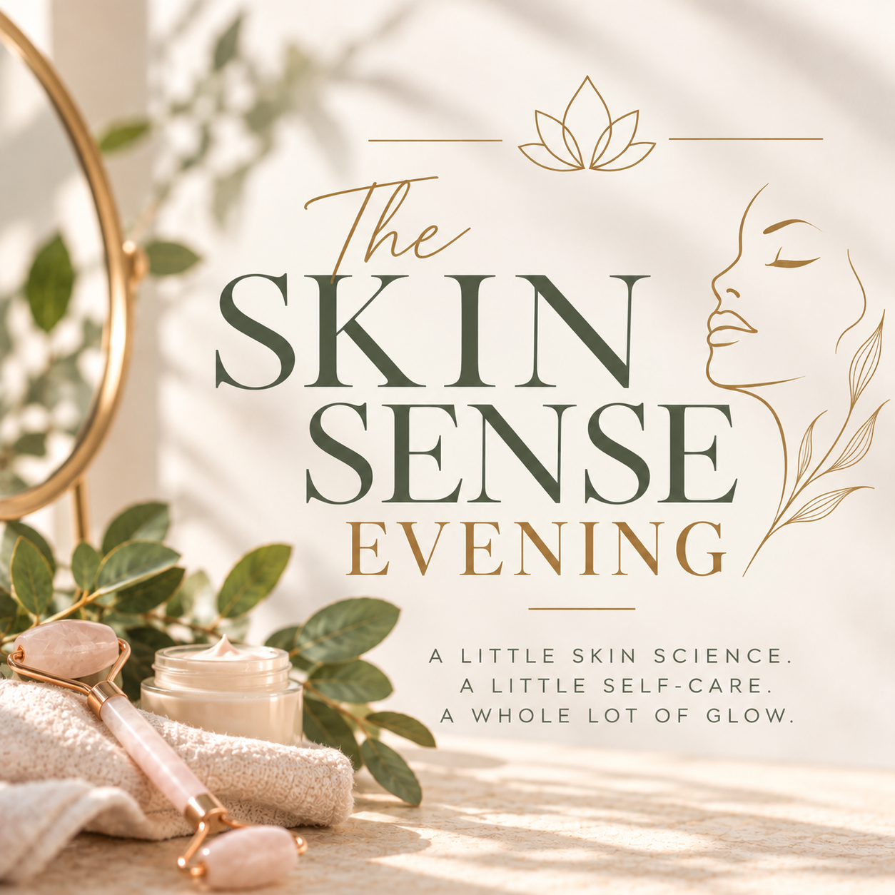 A Skin Sense Evening