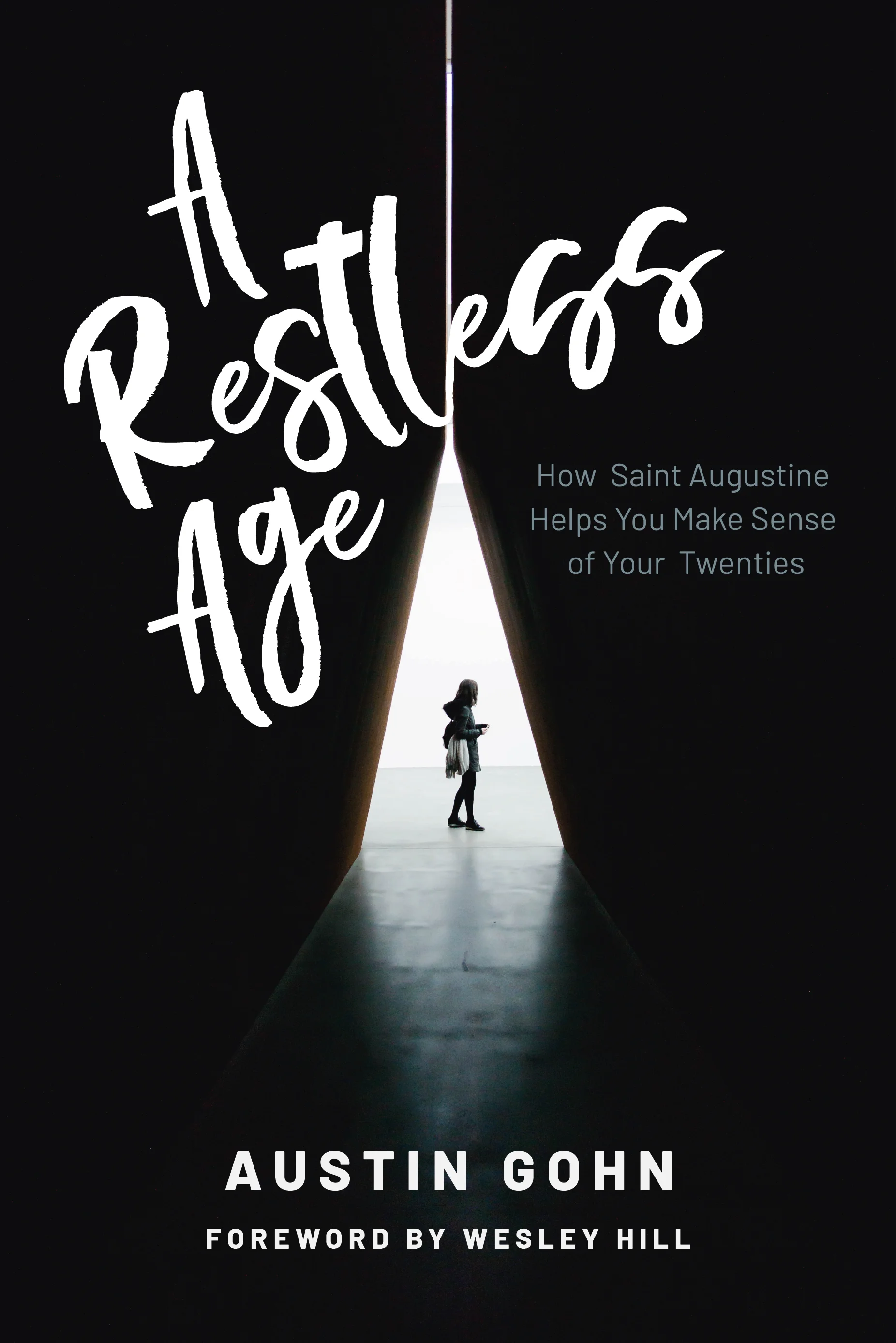 A Restless Age: How Saint Augustine Helps You Make Sense of Your Twenties