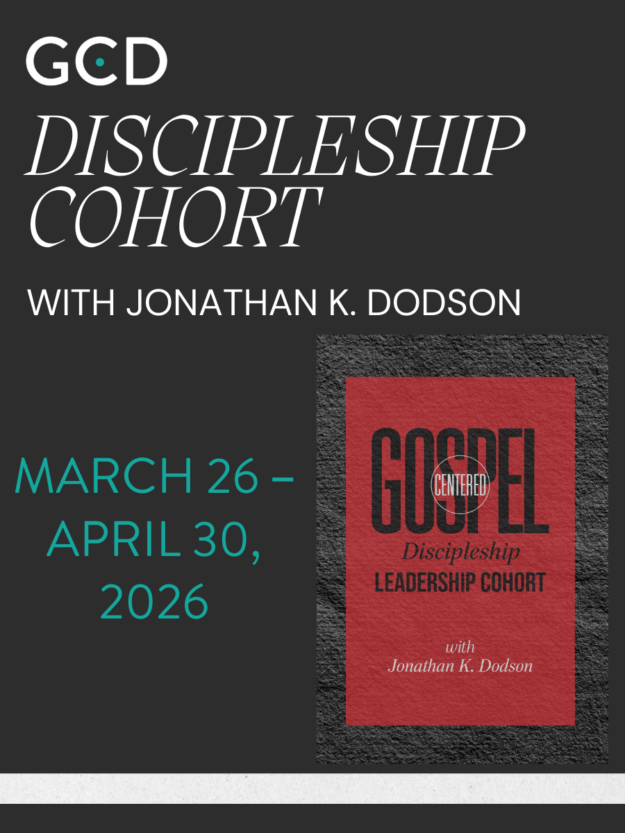 GCD Discipleship Cohort