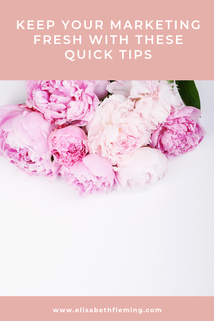 Keep your marketing fresh with these quick tips by Liz Muroski Fleming.png