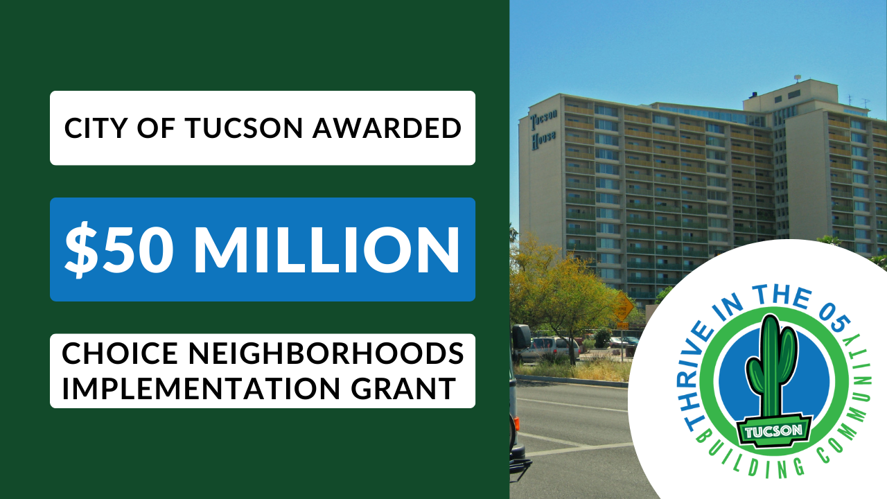 City of Tucson Awarded $50M HUD Neighborhood Implementation Grant