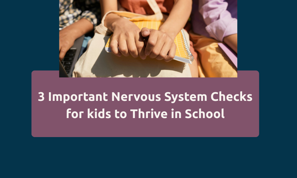 How is your child settling in at school? What about their nervous system? 