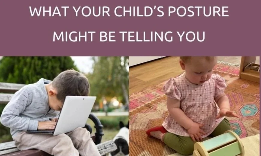 What your child’s posture might be telling you