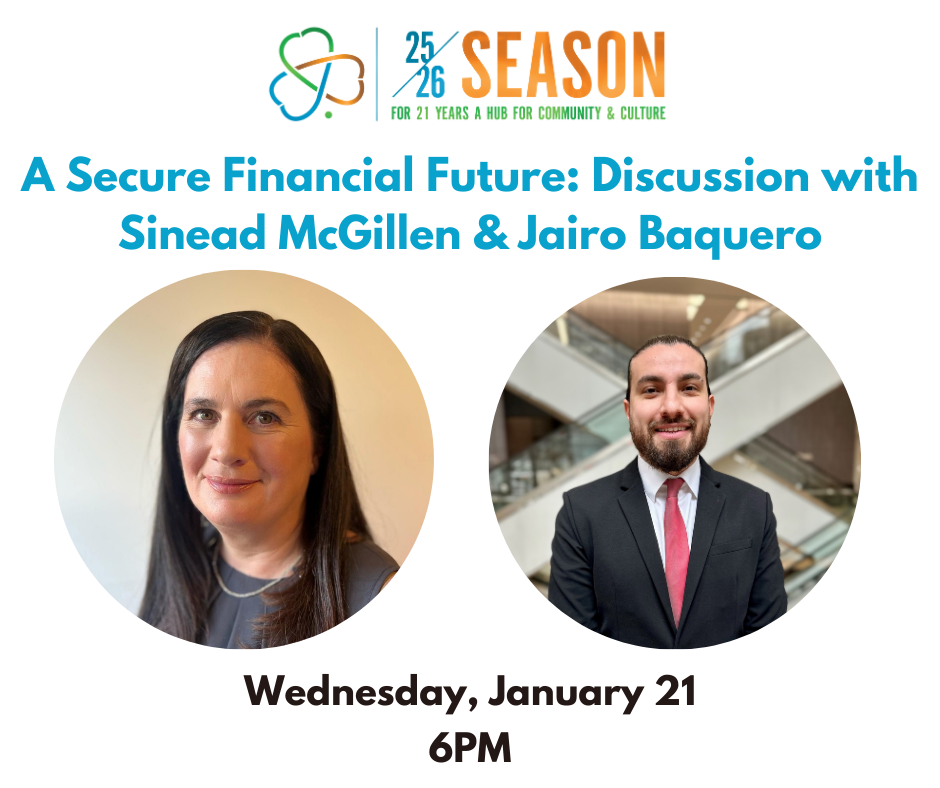 A Secure Financial Future: Discussion with Sinead McGillen &amp; Jairo Baquero