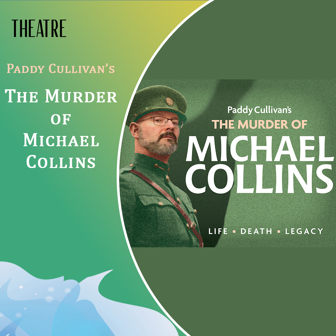 Paddy Cullivan's "The Murder of Michael Collins"