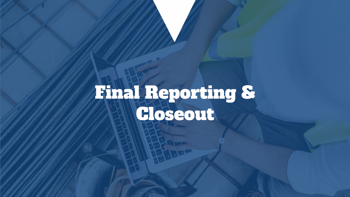 Final Reporting & Closeout.png