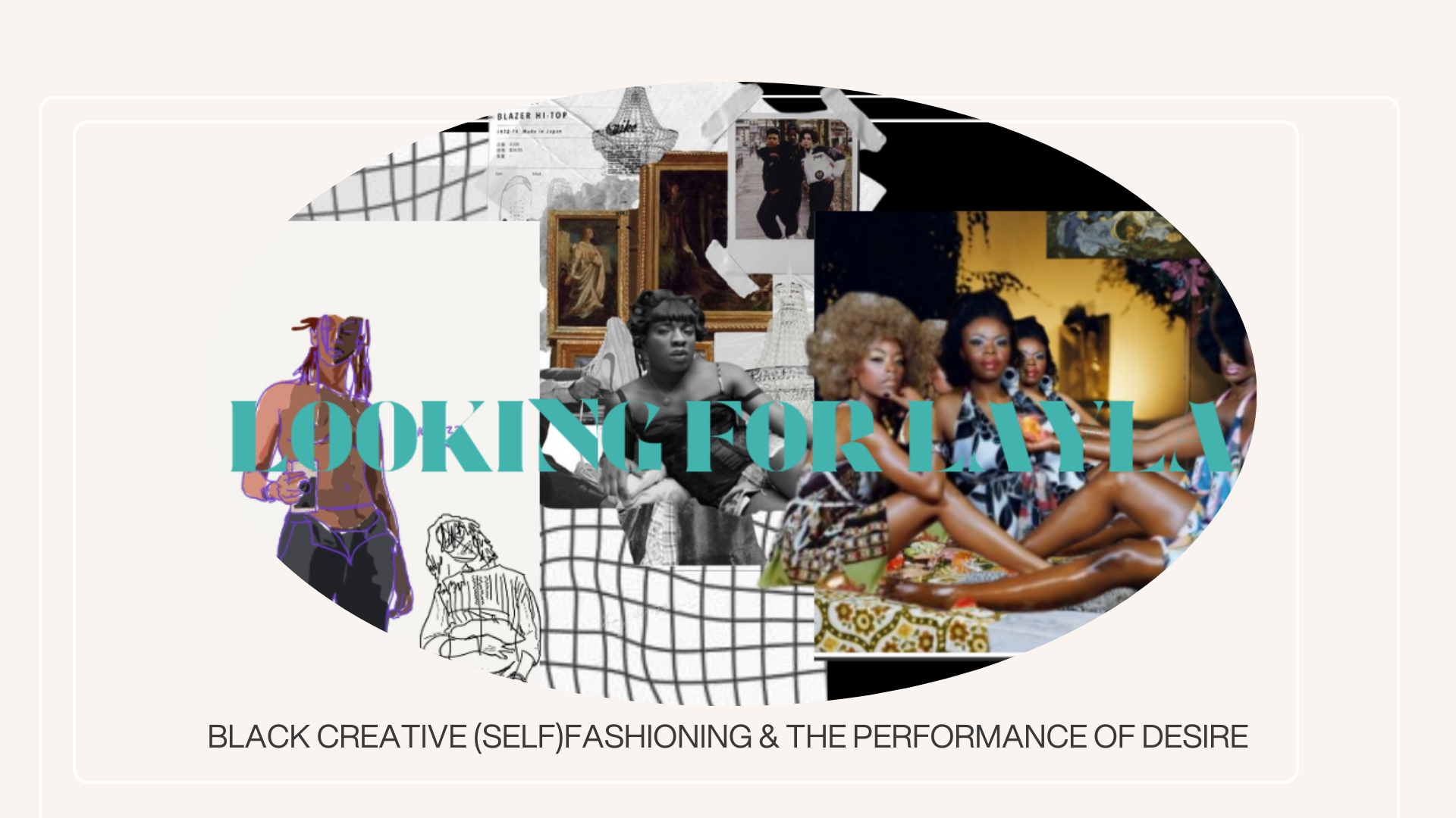 LOOKING FOR LAYLA: A slideshow presentation