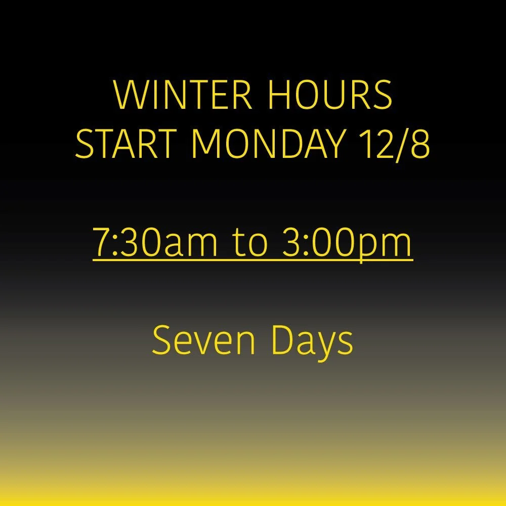 Beginning today, we will be closing at 3pm for the month of December. Happy holidays!