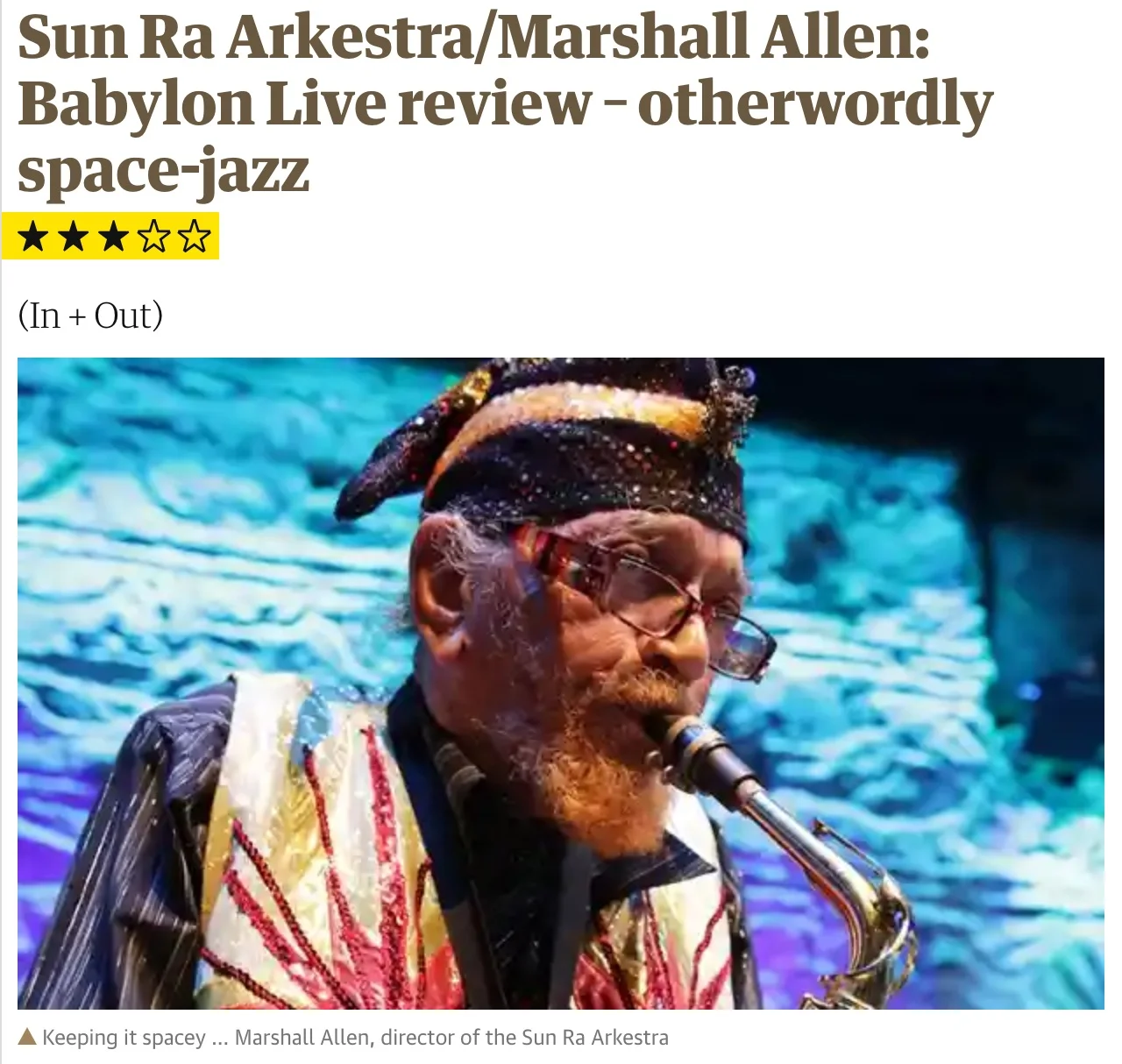 Sun Ra Arkestra/Marshall Allen: Babylon Live review – otherwordly space-jazz