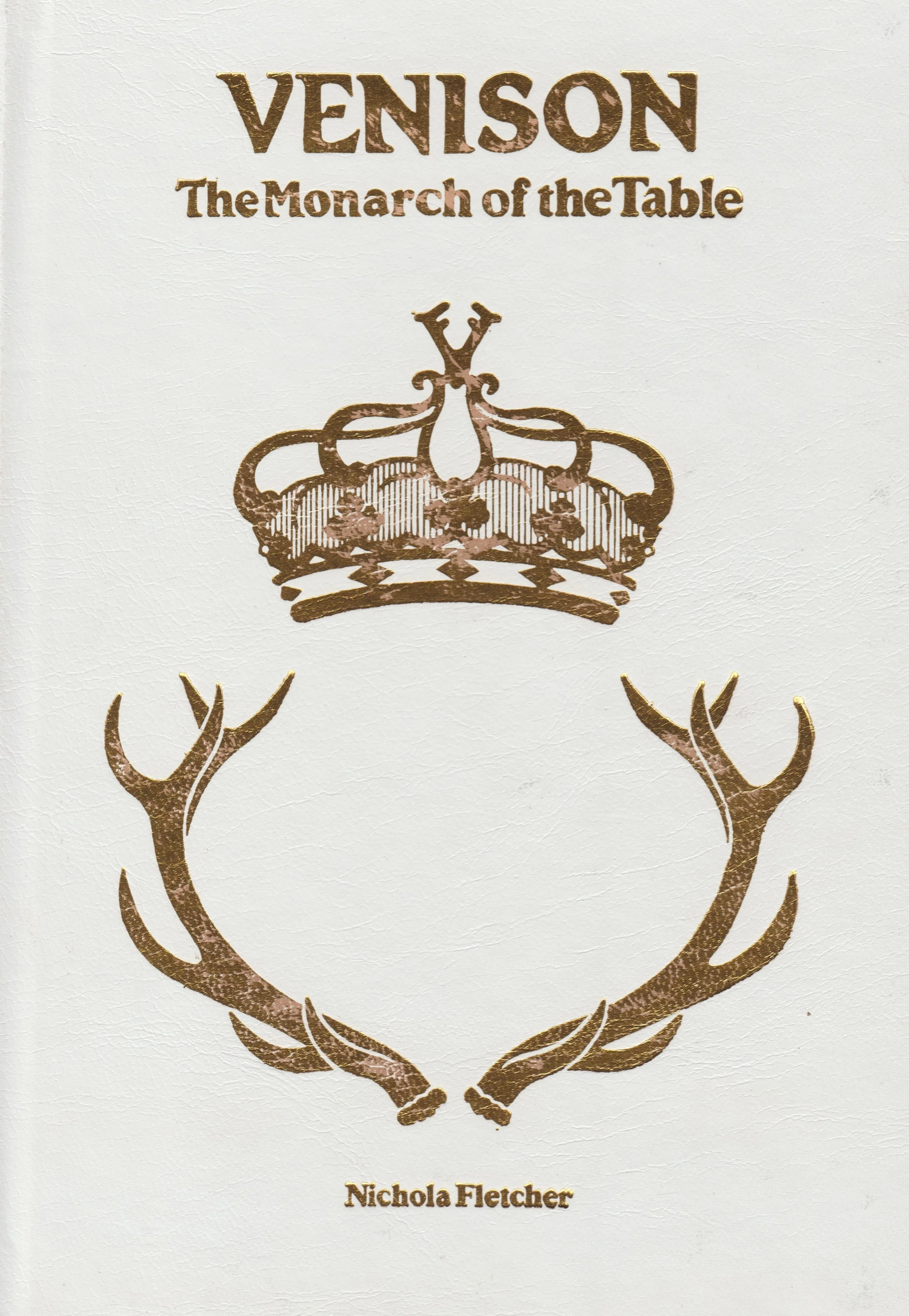 Venison, the Monarch of the Table