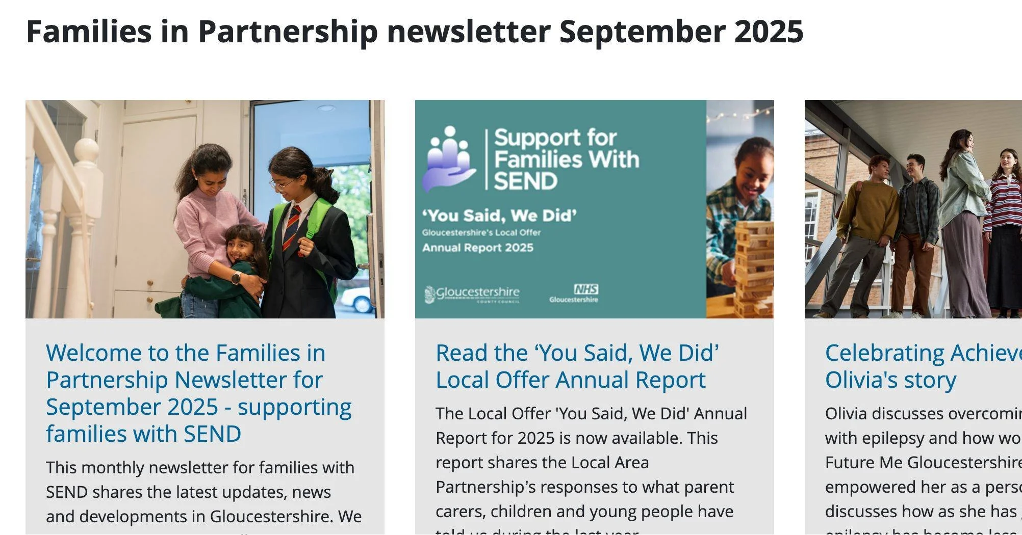 Information for families with SEND:

https://www.gloucestershire.gov.uk/education-and-learning/families-in-partnership-newsletters/families-in-partnership-newsletter-september-2025/?pageNumber=1