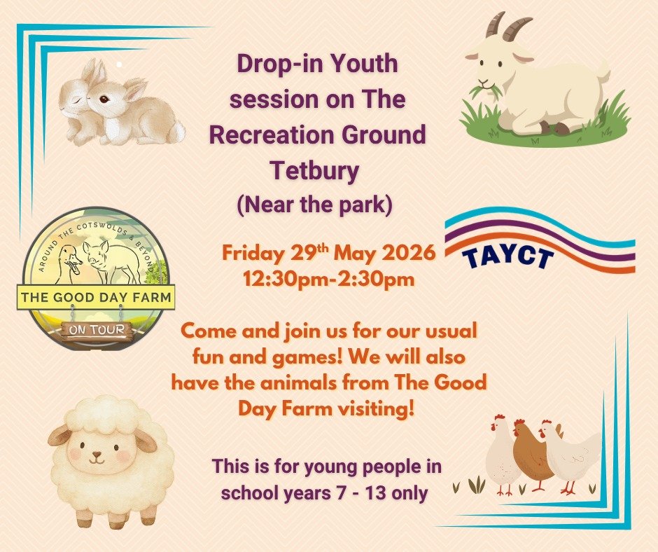 The Good Day Farm - On tour will be visiting our drop in youth session in May half term. We will be on The Recreation Ground ~(near the park) on Friday 29th May 12:30pm-2:30pm. This session is available for school years 7-13 only.