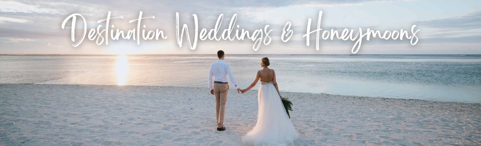 Destination Weddings and Honeymoons — Northcutt Travel Agency | All ...
